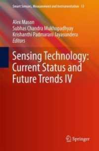 Sensing Technology: Current Status and Future Trends IV (Smart Sensors, Measurement and Instrumentation) （2015）