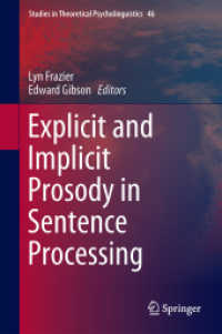 Explicit and Implicit Prosody in Sentence Processing : Studies in Honor of Janet Dean Fodor (Studies in Theoretical Psycholinguistics)