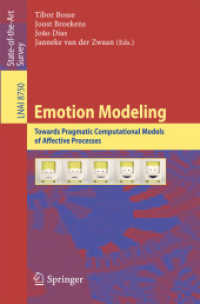 Emotion Modeling : Towards Pragmatic Computational Models of Affective Processes (Lecture Notes in Artificial Intelligence) （2014）