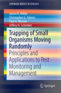Trapping of Small Organisms Moving Randomly : Principles and Applications to Pest Monitoring and Management (Springerbriefs in Ecology) （2015）