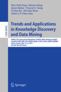 Trends and Applications in Knowledge Discovery and Data Mining : PAKDD 2014 International Workshops: DANTH, BDM, MobiSocial, BigEC, CloudSD, MSMV-MBI, SDA, DMDA-Health, ALSIP, SocNet, DMBIH, BigPMA,Tainan, Taiwan, May 13-16, 2014. Revised Selected Pa （2014）