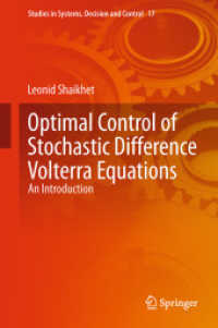 Optimal Control of Stochastic Difference Volterra Equations : An Introduction (Studies in Systems, Decision and Control) （2015）