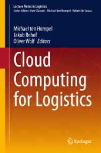 物流のためのクラウド・コンピューティング<br>Cloud Computing for Logistics (Lecture Notes in Logistics) （2015）