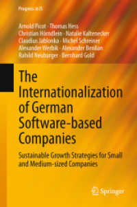 The Internationalization of German Software-based Companies : Sustainable Growth Strategies for Small and Medium-sized Companies (Progress in Is) （2015）