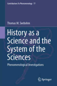 History as a Science and the System of the Sciences : Phenomenological Investigations (Contributions to Phenomenology) （2015）