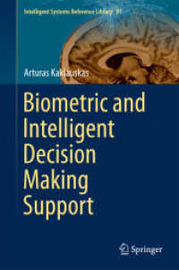 Biometric and Intelligent Decision Making Support (Intelligent Systems Reference Library) （2015）