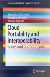 Cloud Portability and Interoperability : Issues and Current Trends (Springerbriefs in Computer Science) （2015）