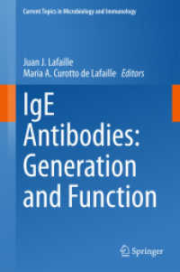 IgE Antibodies: Generation and Function (Current Topics in Microbiology and Immunology) （2015）