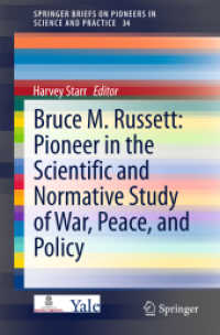 Bruce M. Russett: Pioneer in the Scientific and Normative Study of War, Peace, and Policy (Springerbriefs on Pioneers in Science and Practice)