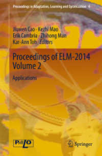 Proceedings of ELM-2014 Volume 2 : Applications (Proceedings in Adaptation, Learning and Optimization) （2015）
