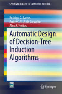 Automatic Design of Decision-Tree Induction Algorithms (Springerbriefs in Computer Science) （2015）