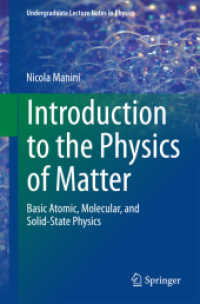 物性物理学入門<br>Introduction to the Physics of Matter : Basic atomic, molecular, and solid-state physics (Undergraduate Lecture Notes in Physics) -- Paperback / softb （2014 ed.）