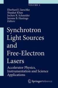 シンクロトロン光源と自由電子レーザー：加速器物理学・計測・科学的応用（第２版・全３巻）<br>Synchrotron Light Sources and Free-electron Lasers (2-Volume Set) : Accelerator Physics, Instrumentation and Science Applications （HAR/PSC）