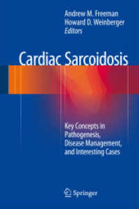 Cardiac Sarcoidosis : Key Concepts in Pathogenesis, Disease Management, and Interesting Cases （2015）