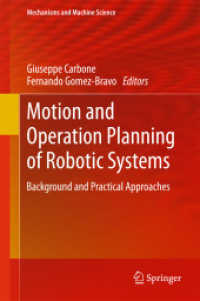 Motion and Operation Planning of Robotic Systems : Background and Practical Approaches (Mechanisms and Machine Science) （2015）