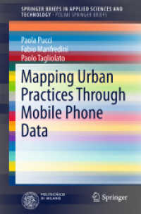 Mapping Urban Practices through Mobile Phone Data (Polimi Springerbriefs) （2015）