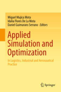 シミュレーションと最適化の応用：物流・産業・航空における実践<br>Applied Simulation and Optimization : In Logistics, Industrial and Aeronautical Practice （2015）