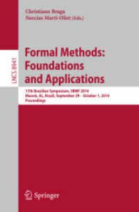 Formal Methods: Foundations and Applications : 17th Brazilian Symposium, SBMF 2014, Maceió, AL, Brazil, September 29--October 1, 2014. Proceedings (Lecture Notes in Computer Science) （2015）