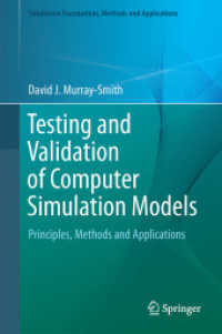 Testing and Validation of Computer Simulation Models : Principles, Methods and Applications (Simulation Foundations, Methods and Applications)