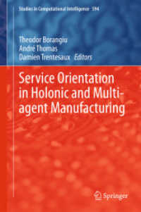 Service Orientation in Holonic and Multi-agent Manufacturing (Studies in Computational Intelligence) （2015）