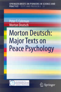 Ｍ．ドイッチ平和心理学論集<br>Morton Deutsch: Major Texts on Peace Psychology (Texts and Protocols) （2015）