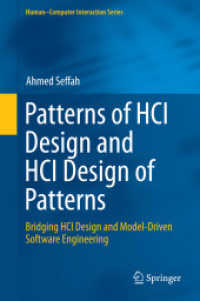 Patterns of HCI Design and HCI Design of Patterns : Bridging HCI Design and Model-Driven Software Engineering (Human-computer Interaction Series) （2015）