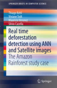 Real time deforestation detection using ANN and Satellite images : The Amazon Rainforest study case (Springerbriefs in Computer Science) （2015）