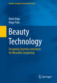 ウエラブル・コンピューティングと美容技術<br>Beauty Technology : Designing Seamless Interfaces for Wearable Computing (Human-computer Interaction Series)