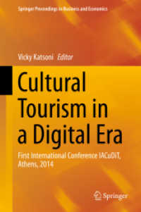 Cultural Tourism in a Digital Era : First International Conference IACuDiT, Athens, 2014 (Springer Proceedings in Business and Economics) （2015）