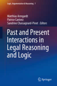 Past and Present Interactions in Legal Reasoning and Logic (Logic, Argumentation & Reasoning) （2015）
