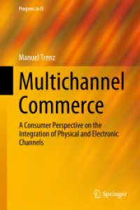 Multichannel Commerce : A Consumer Perspective on the Integration of Physical and Electronic Channels (Progress in Is) （2015）