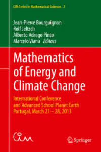 Mathematics of Energy and Climate Change : International Conference and Advanced School Planet Earth, Portugal, March 21-28, 2013 (Cim Series in Mathematical Sciences)