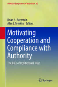 権威への応諾と協力の動機づけ：制度的信頼の役割<br>Motivating Cooperation and Compliance with Authority : The Role of Institutional Trust (Nebraska Symposium on Motivation) （2015）