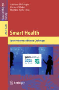 Smart Health : Open Problems and Future Challenges (Lecture Notes in Computer Science) （2015）