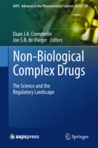 Non-Biological Complex Drugs : The Science and the Regulatory Landscape (Aaps Advances in the Pharmaceutical Sciences Series) （2015）