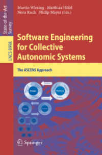Software Engineering for Collective Autonomic Systems : The ASCENS Approach (Programming and Software Engineering) （2015）