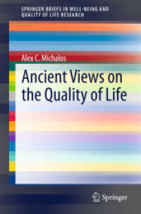 Ancient Views on the Quality of Life (Springerbriefs in Well-being and Quality of Life Research) （2015）