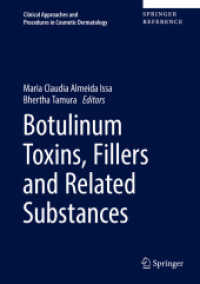 Botulinum Toxins, Fillers and Related Substances (Clinical Approaches and Procedures in Cosmetic Dermatology)