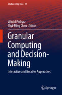 Granular Computing and Decision-Making : Interactive and Iterative Approaches (Studies in Big Data) （2015）