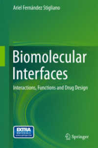 Biomolecular Interfaces : Interactions, Functions and Drug Design