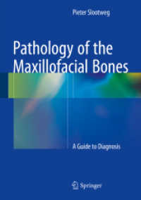 Pathology of the Maxillofacial Bones : A Guide to Diagnosis