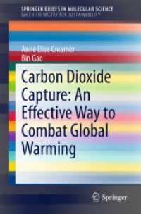 地球温暖化対策としての二酸化炭素回収<br>Carbon Dioxide Capture: an Effective Way to Combat Global Warming (Springerbriefs in Molecular Science) （2015）