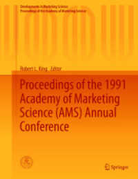 Proceedings of the 1991 Academy of Marketing Science (AMS) Annual Conference (Developments in Marketing Science: Proceedings of the Academy of Marketing Science) （2015）