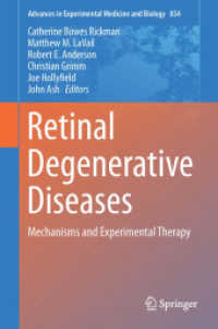 Retinal Degenerative Diseases : Mechanisms and Experimental Therapy (Advances in Experimental Medicine and Biology)