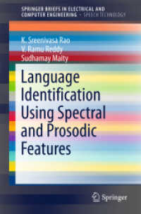 Language Identification Using Spectral and Prosodic Features (Springerbriefs in Speech Technology) （2015）