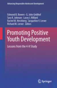 Promoting Positive Youth Development : Lessons from the 4-H Study (Advancing Responsible Adolescent Development)