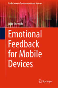 モバイル機器のための感情フィードバック<br>Emotional Feedback for Mobile Devices (T-labs Series in Telecommunication Services) （2015）