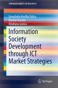 Information Society Development through ICT Market Strategies : Albania versus Other Developing Countries (Springerbriefs in Business) （2015）