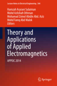 Theory and Applications of Applied Electromagnetics : APPEIC 2014 (Lecture Notes in Electrical Engineering) （2015）