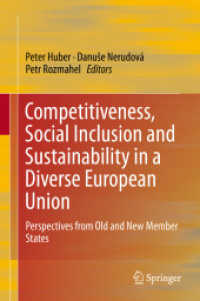 多様なＥＵにおける競争力、社会的包含と持続可能性<br>Competitiveness, Social Inclusion and Sustainability in a Diverse European Union : Perspectives from Old and New Member States